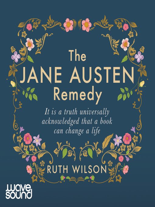 Title details for The Jane Austen Remedy by Ruth Wilson - Available